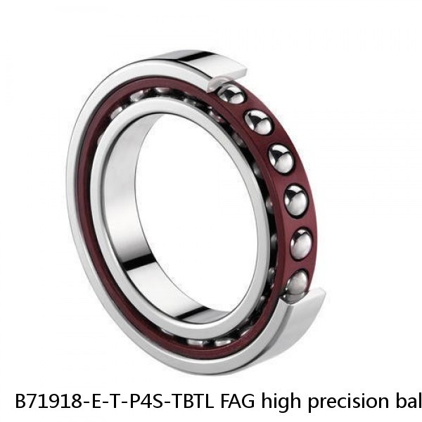 B71918-E-T-P4S-TBTL FAG high precision ball bearings
