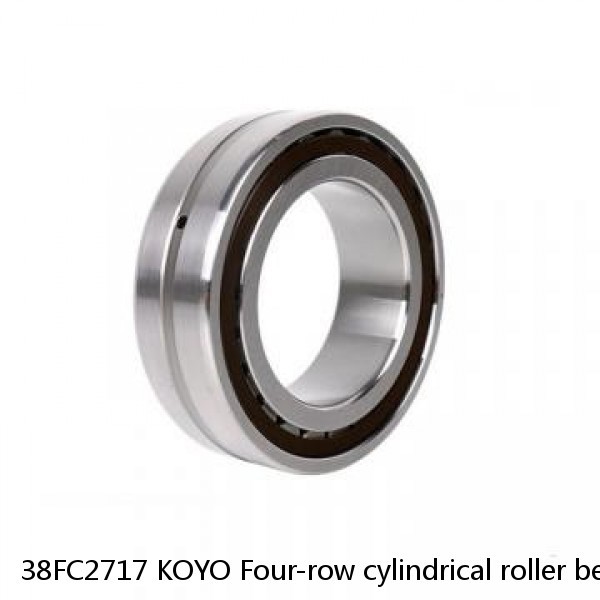 38FC2717 KOYO Four-row cylindrical roller bearings